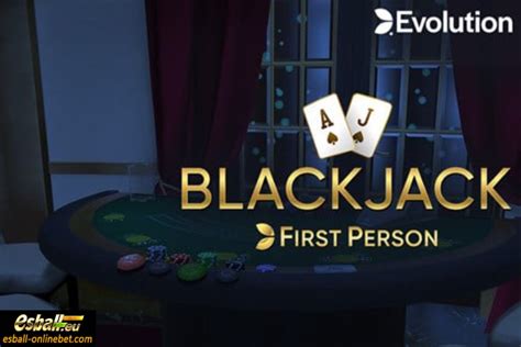 blackjack first person best tactic.